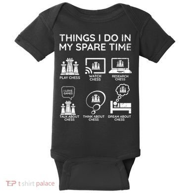Things I Do In My Spare Time Chess Player Baby Bodysuit