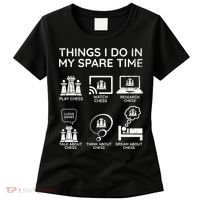Things I Do In My Spare Time Chess Player Women's T-Shirt thumb 0