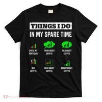 Things I Do In My Spare Time Trading Funny Crypto Investing T-Shirt thumb 0
