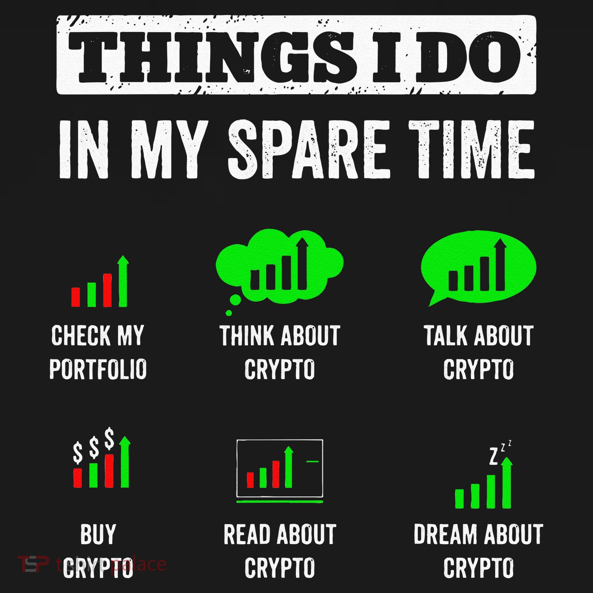 Things I Do In My Spare Time Trading Funny Crypto Investing T-Shirt