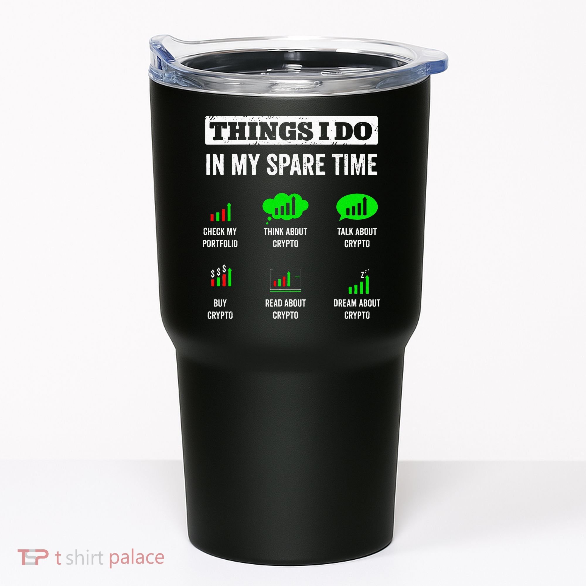 Things I Do In My Spare Time Trading Funny Crypto Investing Tumbler