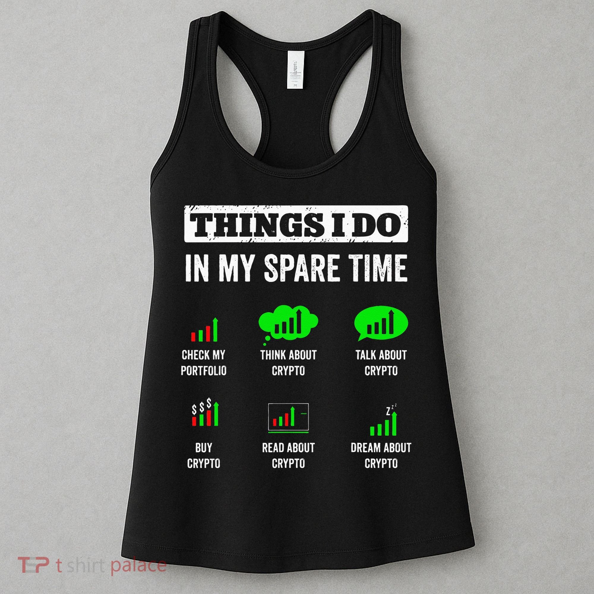 Things I Do In My Spare Time Trading Funny Crypto Investing Women's Tank Top