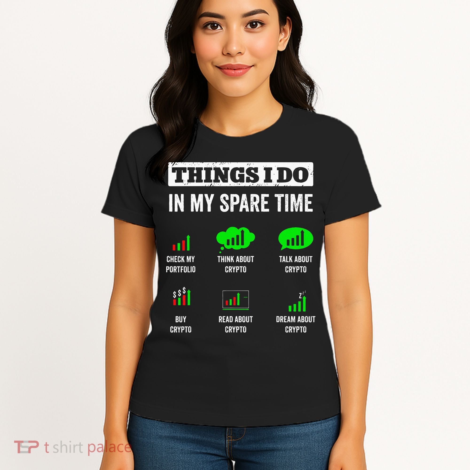 Things I Do In My Spare Time Trading Funny Crypto Investing Women's T-Shirt