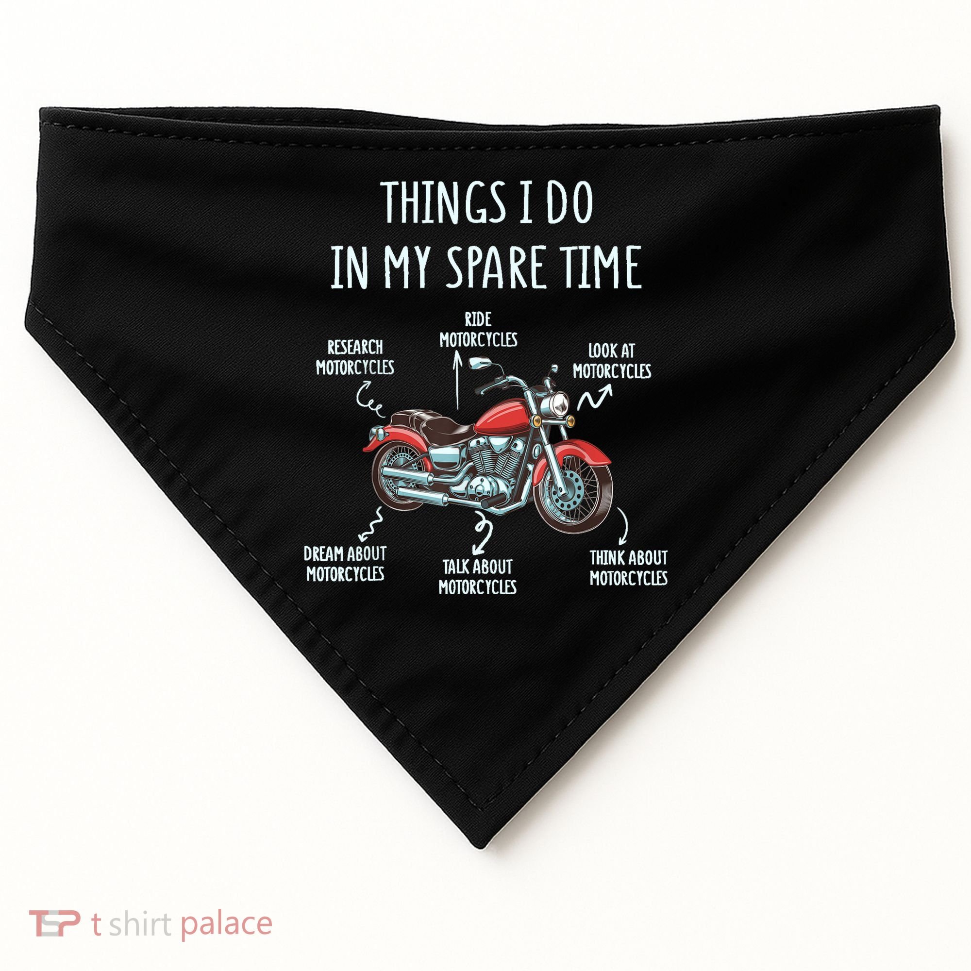Things I Do In My Spare Time Motorcycle Biker Rider Riding USA-Made Doggie Bandana