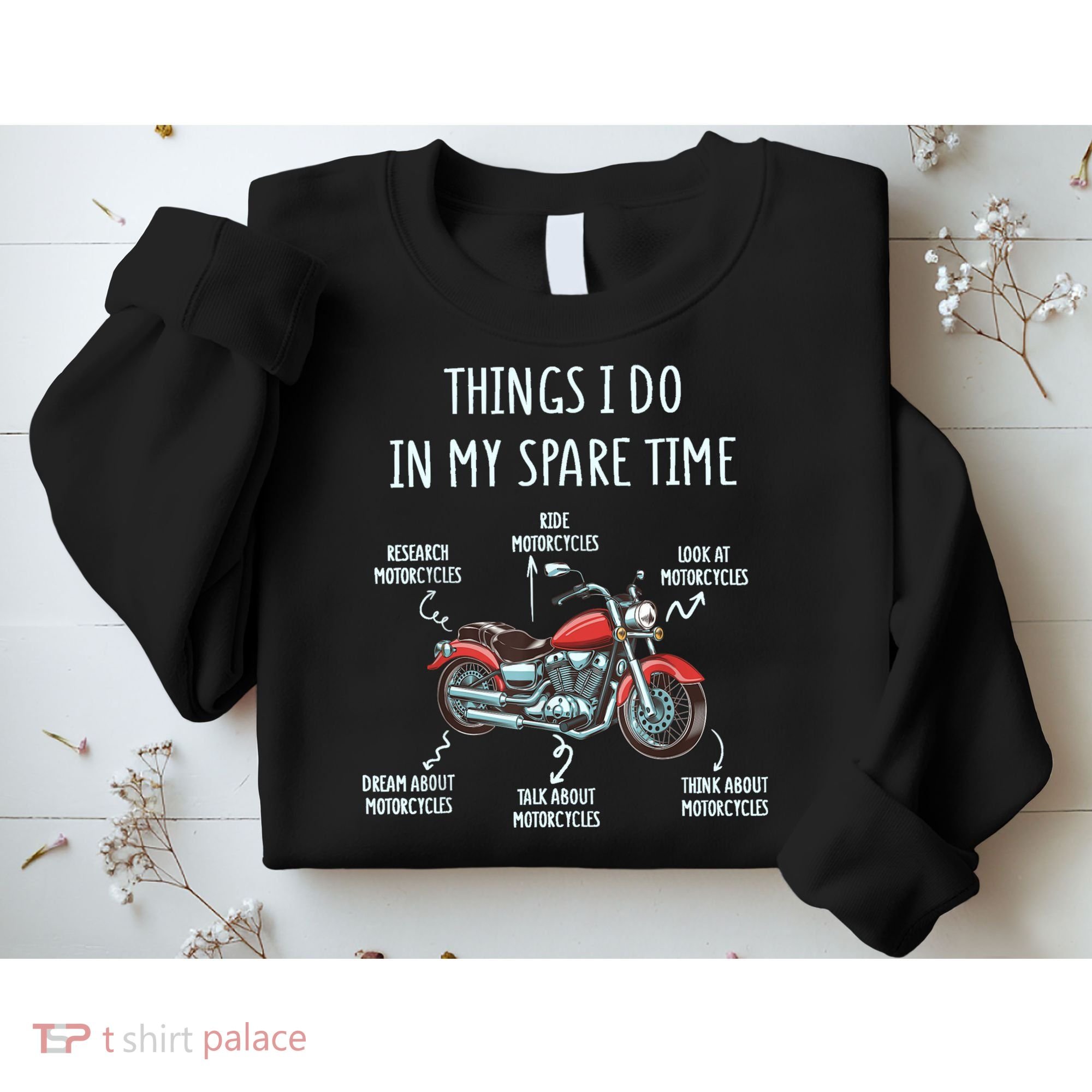 Things I Do In My Spare Time Motorcycle Biker Rider Riding Sweatshirt