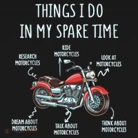 Things I Do In My Spare Time Motorcycle Biker Rider Riding Women's Hoodie thumb 2