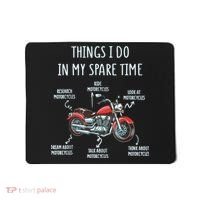 Things I Do In My Spare Time Motorcycle Biker Rider Riding Mousepad thumb 0