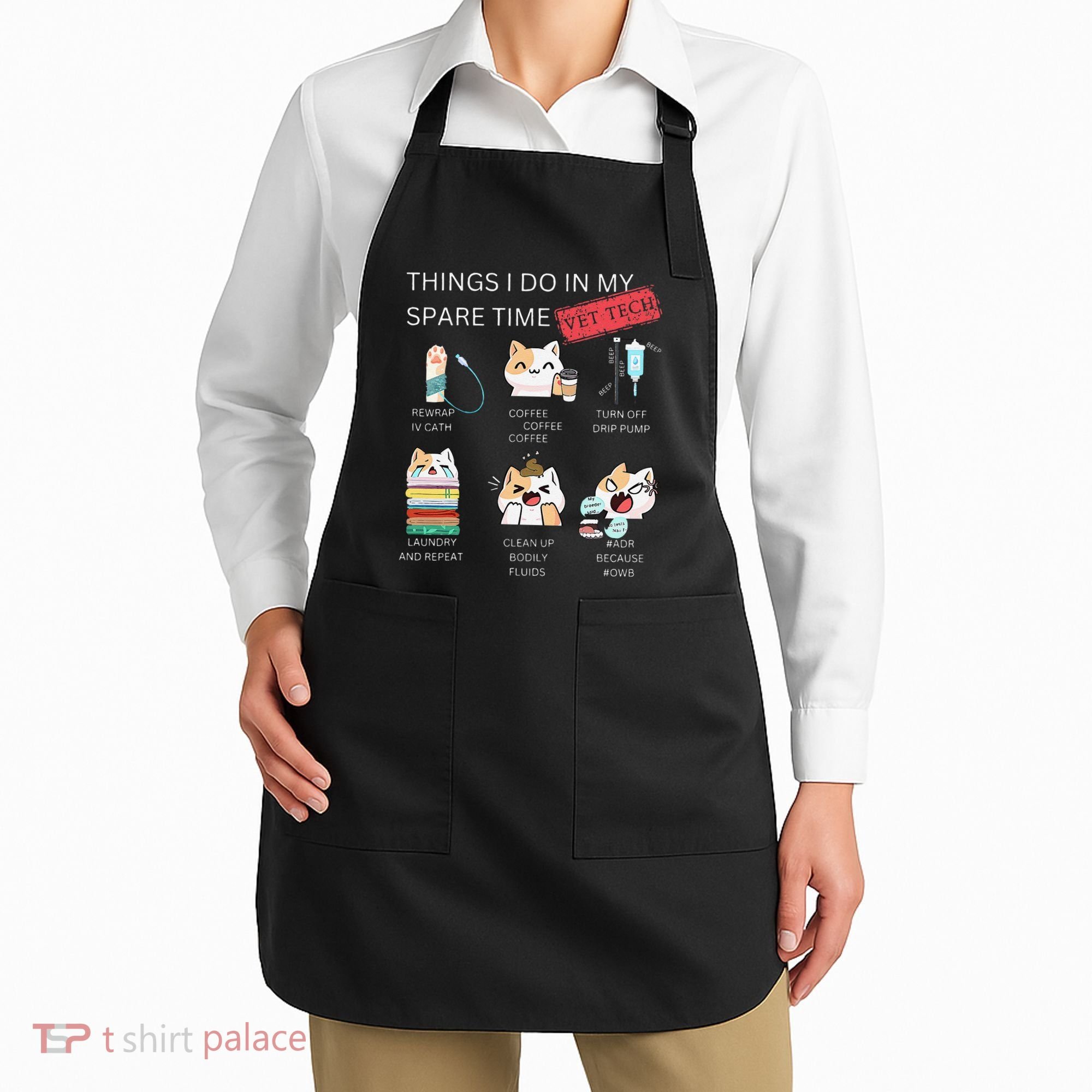 Thing I Do In My Spare Time Vet Tech Veterinary Technician Apron