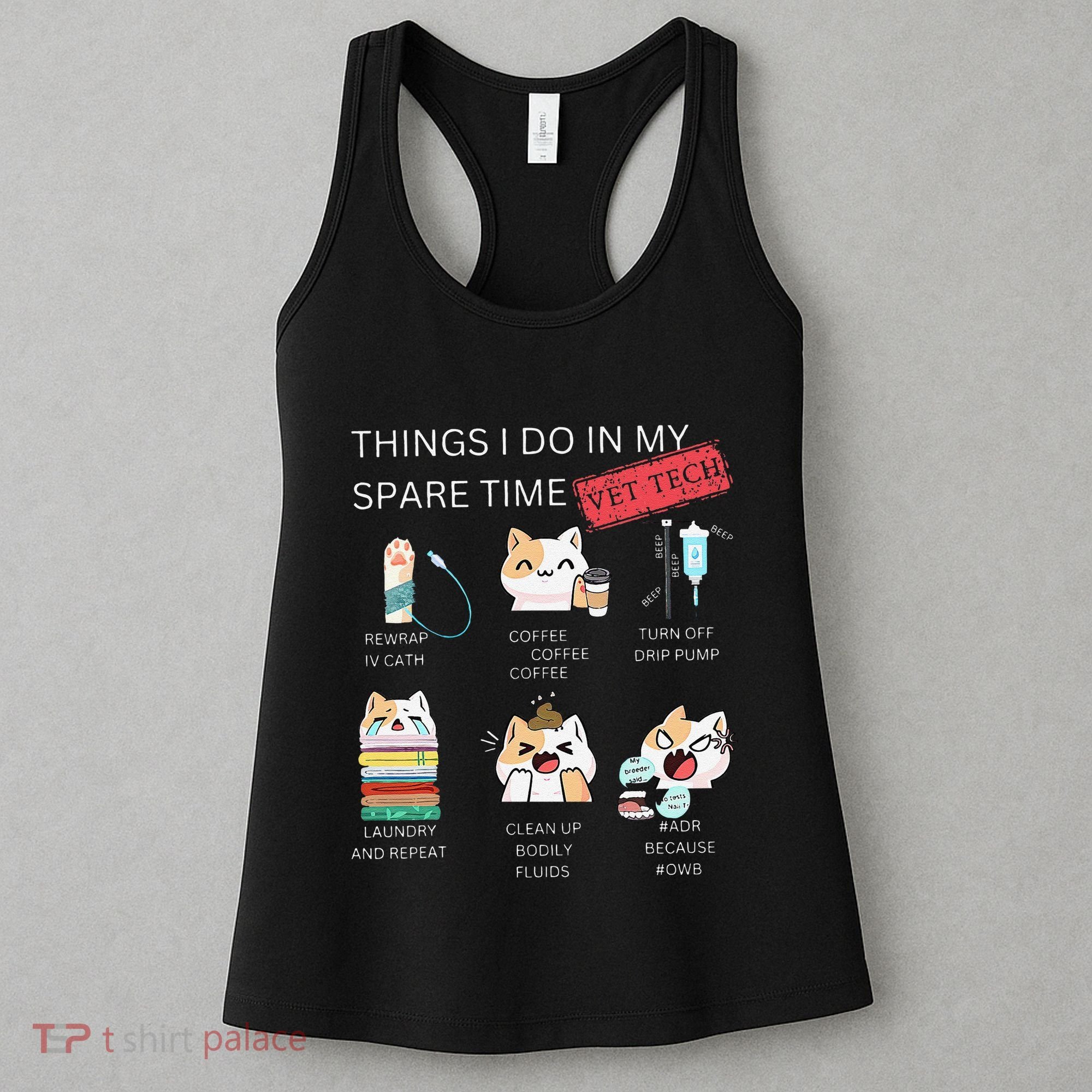 Thing I Do In My Spare Time Vet Tech Veterinary Technician Women's Tank Top