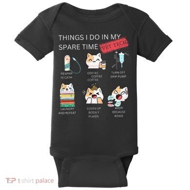Thing I Do In My Spare Time Vet Tech Veterinary Technician Baby Bodysuit