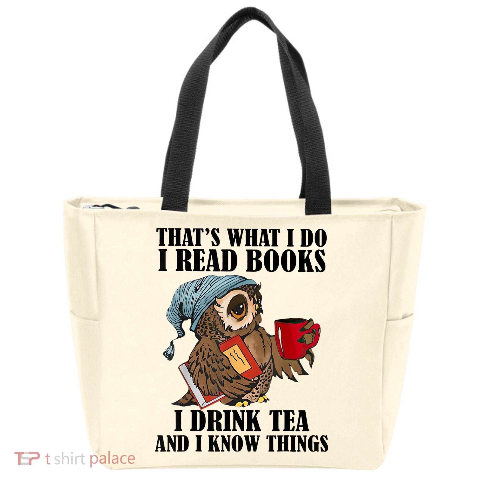 Thats I Do I Read Books Drink Tea And Know Things Funny Owl Tote Bag
