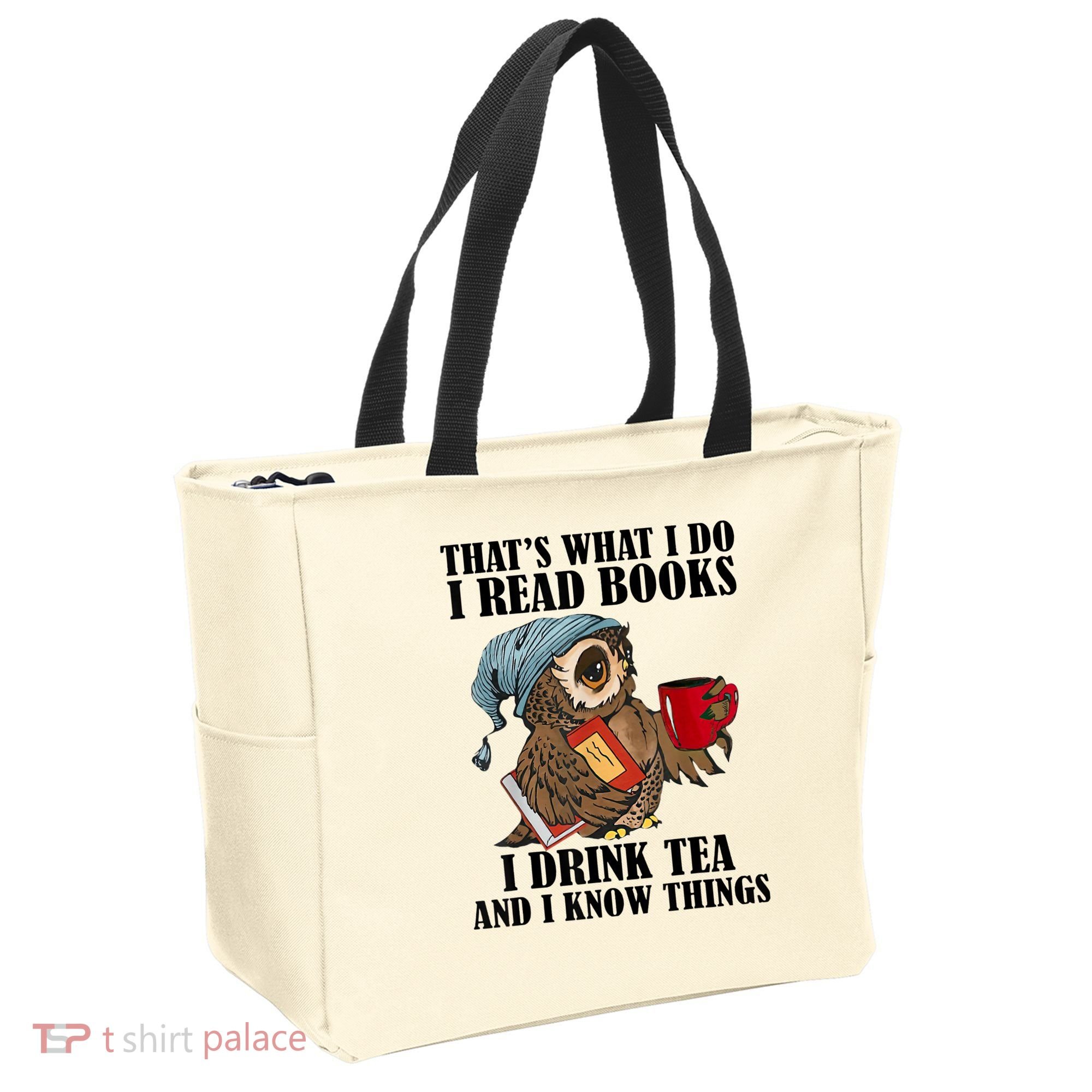 Thats I Do I Read Books Drink Tea And Know Things Funny Owl Tote Bag