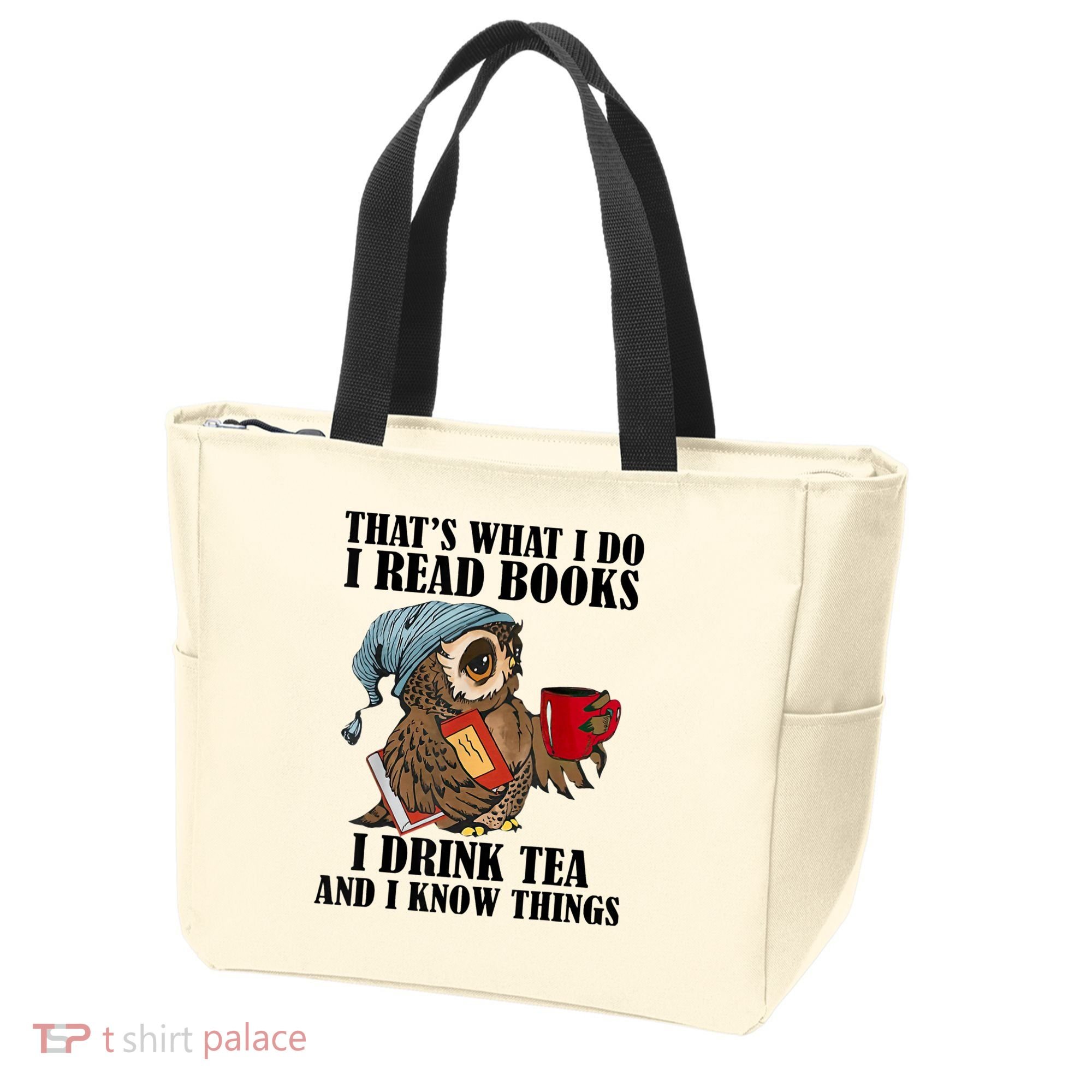 Thats I Do I Read Books Drink Tea And Know Things Funny Owl Tote Bag