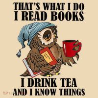 Thats I Do I Read Books Drink Tea And Know Things Funny Owl Tote Bag thumb 4