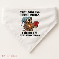 Thats I Do I Read Books Drink Tea And Know Things Funny Owl USA-Made Doggie Bandana thumb 0