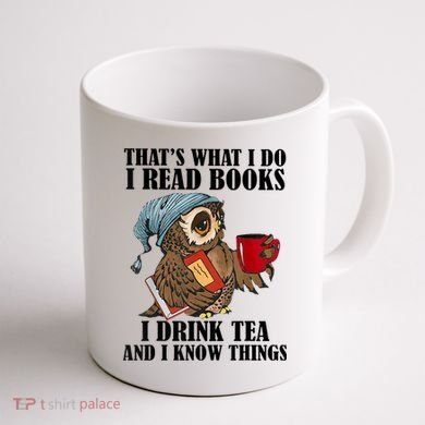 Thats I Do I Read Books Drink Tea And Know Things Funny Owl Coffee Mug back
