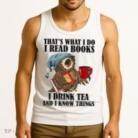 Thats I Do I Read Books Drink Tea And Know Things Funny Owl Tank Top thumb 3