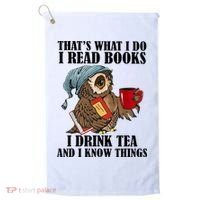 Thats I Do I Read Books Drink Tea And Know Things Funny Owl Golf Towel thumb 0