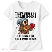 Thats I Do I Read Books Drink Tea And Know Things Funny Owl Women's T-Shirt thumb 0