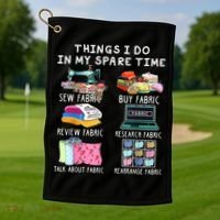 Things I Do In My Spare Time Sew Fabric Sewing Quilting Golf Towel thumb 1