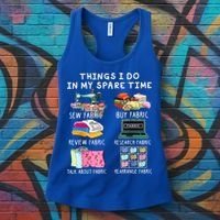 Things I Do In My Spare Time Sew Fabric Sewing Quilting Women's Tank Top thumb 3