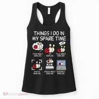 Things I Do Spare Time Bowling Funny Bowler Women's Tank Top thumb 0