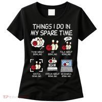 Things I Do Spare Time Bowling Funny Bowler Women's T-Shirt thumb 0