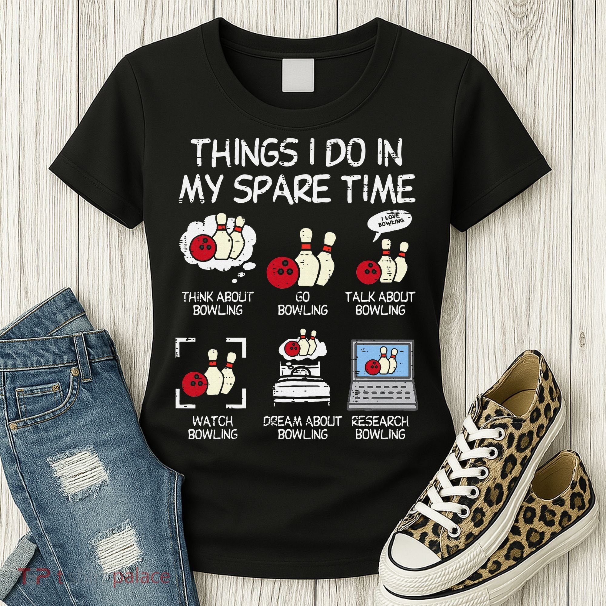 Things I Do Spare Time Bowling Funny Bowler Women's T-Shirt