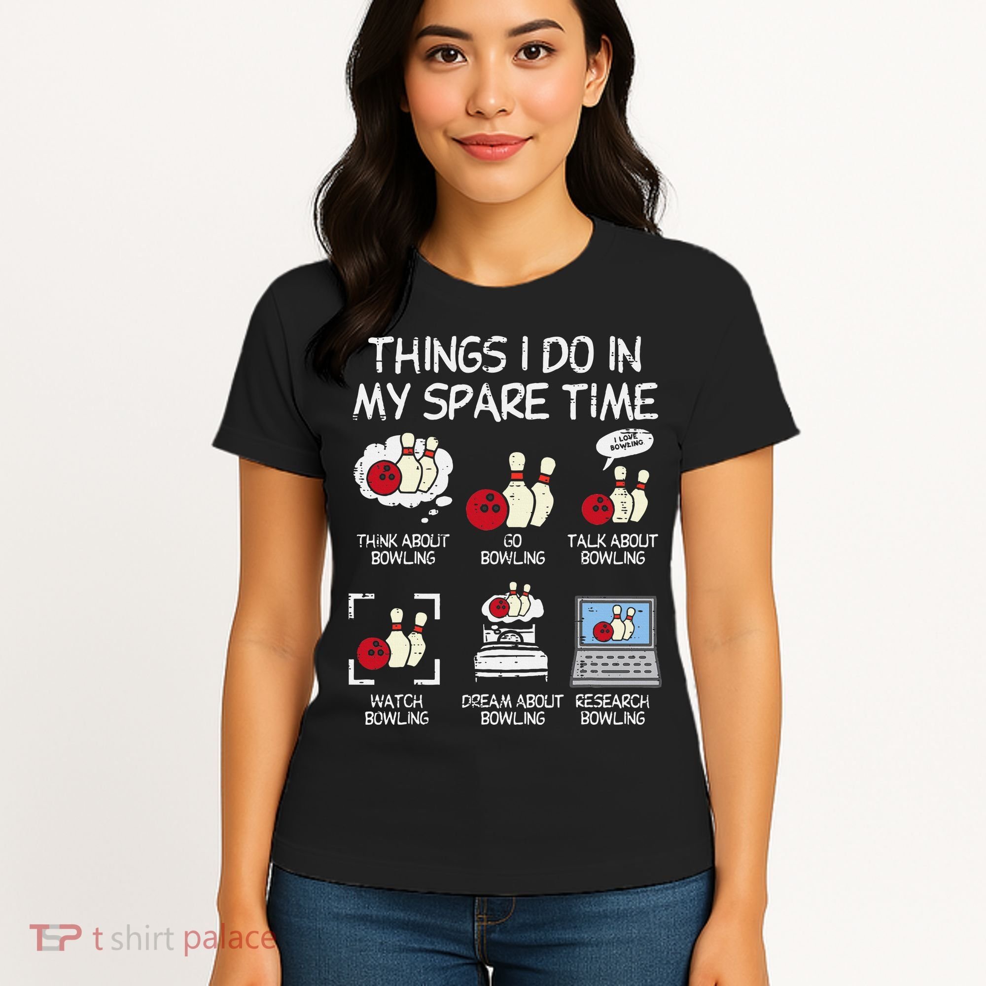 Things I Do Spare Time Bowling Funny Bowler Women's T-Shirt