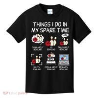 Things I Do Spare Time Bowling Funny Bowler Kids T-Shirt thumb 0