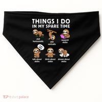 Things I Do In My Spare Time Chilling Sloth Cute Kawaii USA-Made Doggie Bandana thumb 0