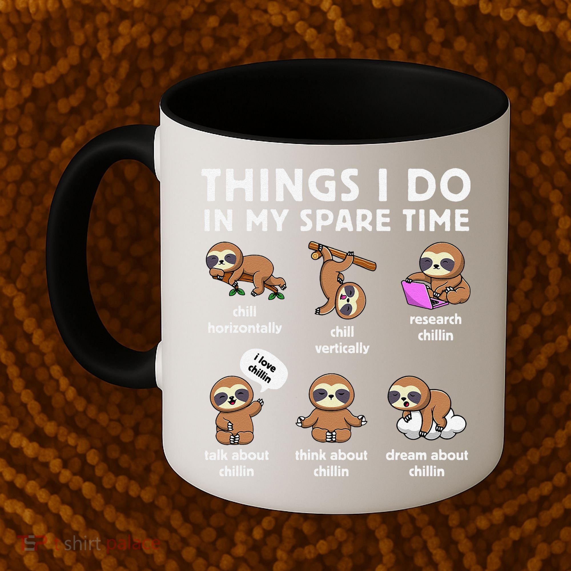 Things I Do In My Spare Time Chilling Sloth Cute Kawaii Coffee Mug
