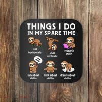 Things I Do In My Spare Time Chilling Sloth Cute Kawaii Coaster thumb 0