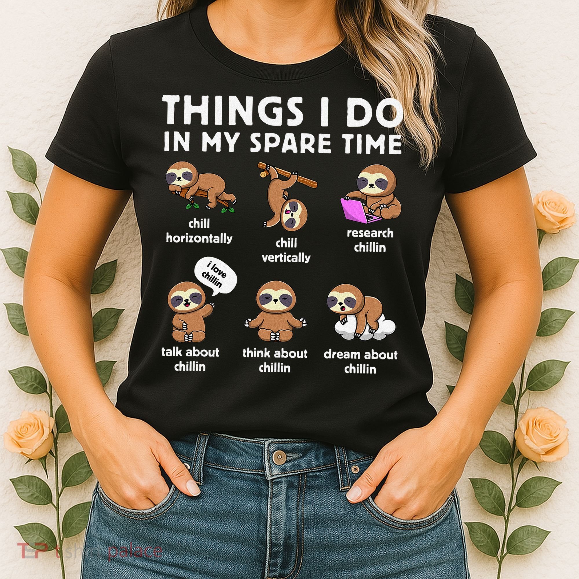 Things I Do In My Spare Time Chilling Sloth Cute Kawaii Women's T-Shirt
