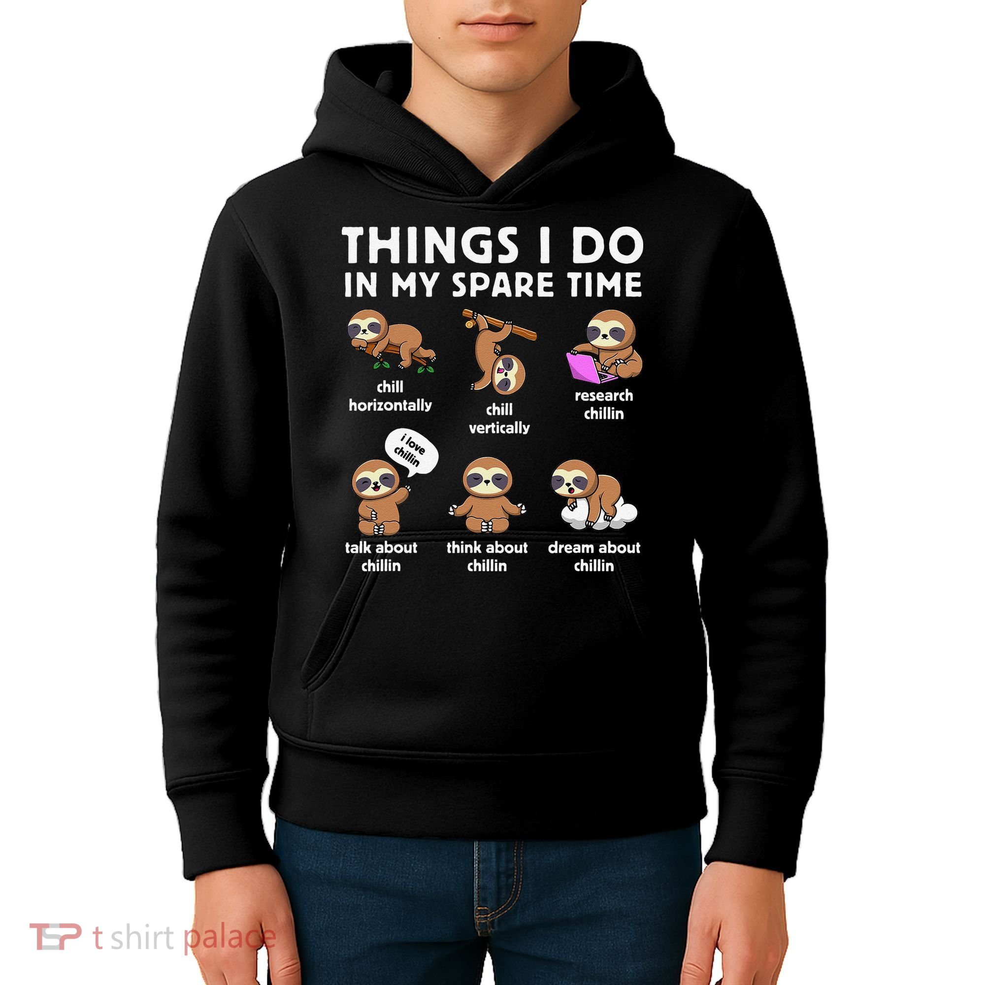 Things I Do In My Spare Time Chilling Sloth Cute Kawaii Kids Hoodie