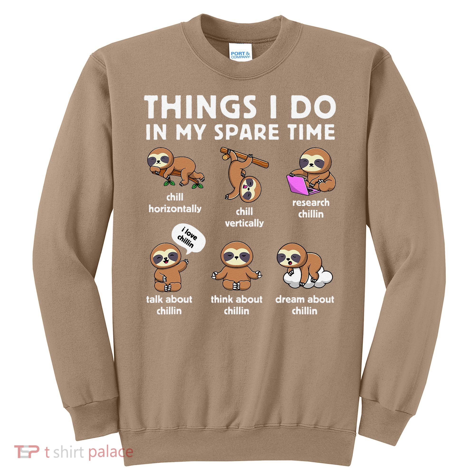 Things I Do In My Spare Time Chilling Sloth Cute Kawaii Sweatshirt