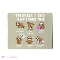 Things I Do In My Spare Time Chilling Sloth Cute Kawaii Mousepad thumb 0