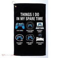 Things I Do In My Spare Time Funny Video Games Xmas Gamers Gift Golf Towel thumb 0