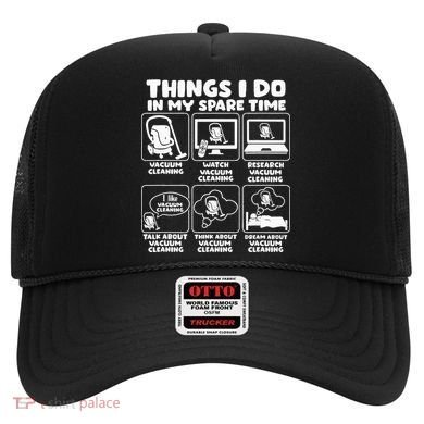 Things I Do In My Spare Time Vacuum Cleaning Hat