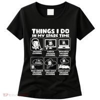 Things I Do In My Spare Time Vacuum Cleaning Women's T-Shirt thumb 0