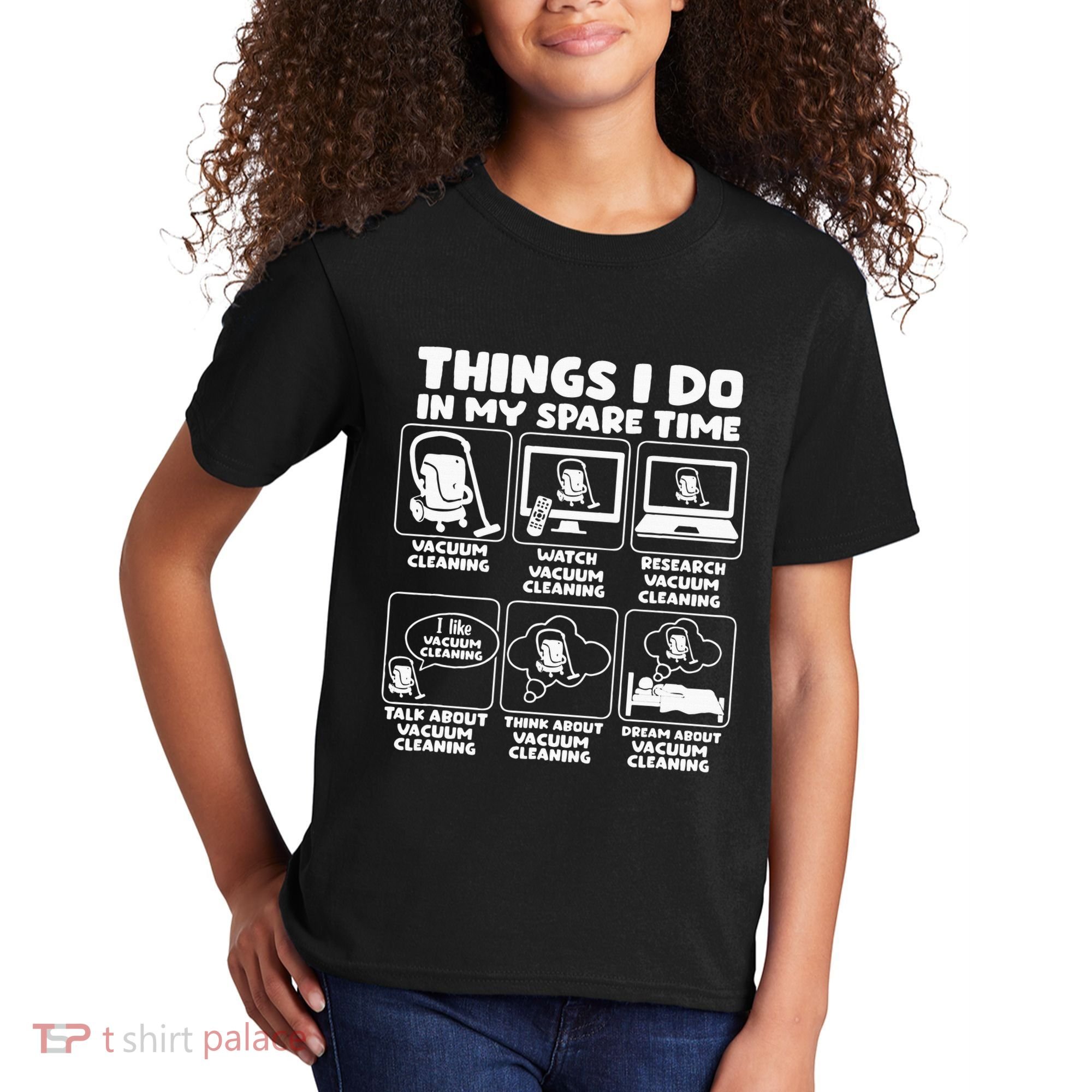 Things I Do In My Spare Time Vacuum Cleaning Kids T-Shirt