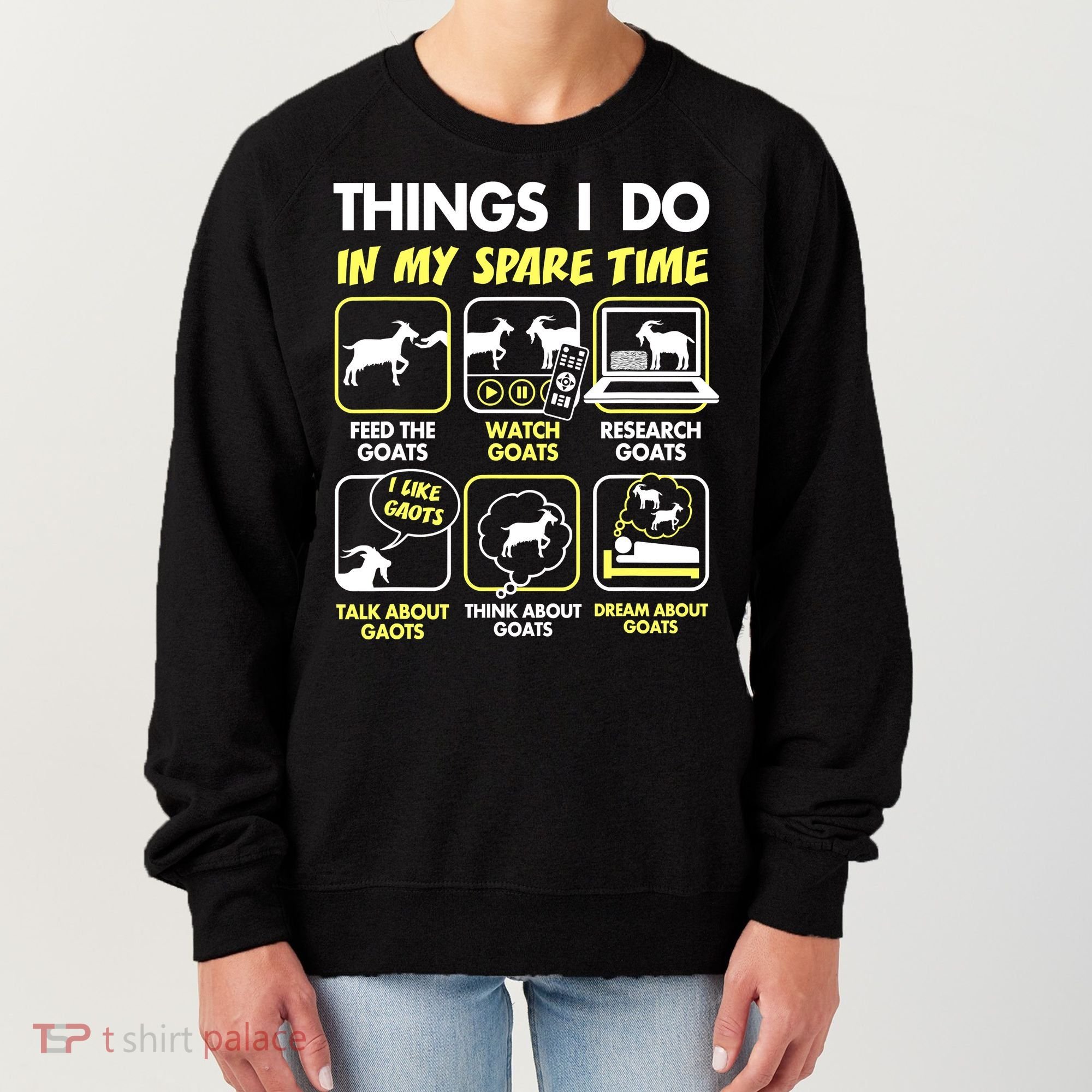 Things I Do In My Spare Time Goat Lover Funny Women's Sweatshirt