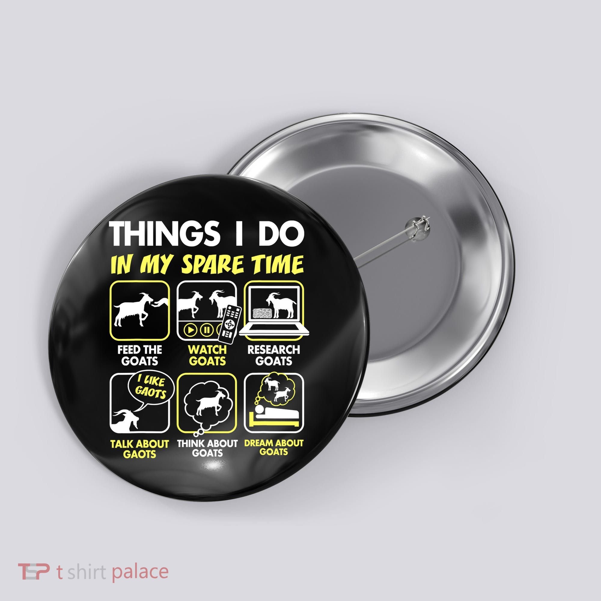 Things I Do In My Spare Time Goat Lover Funny Button