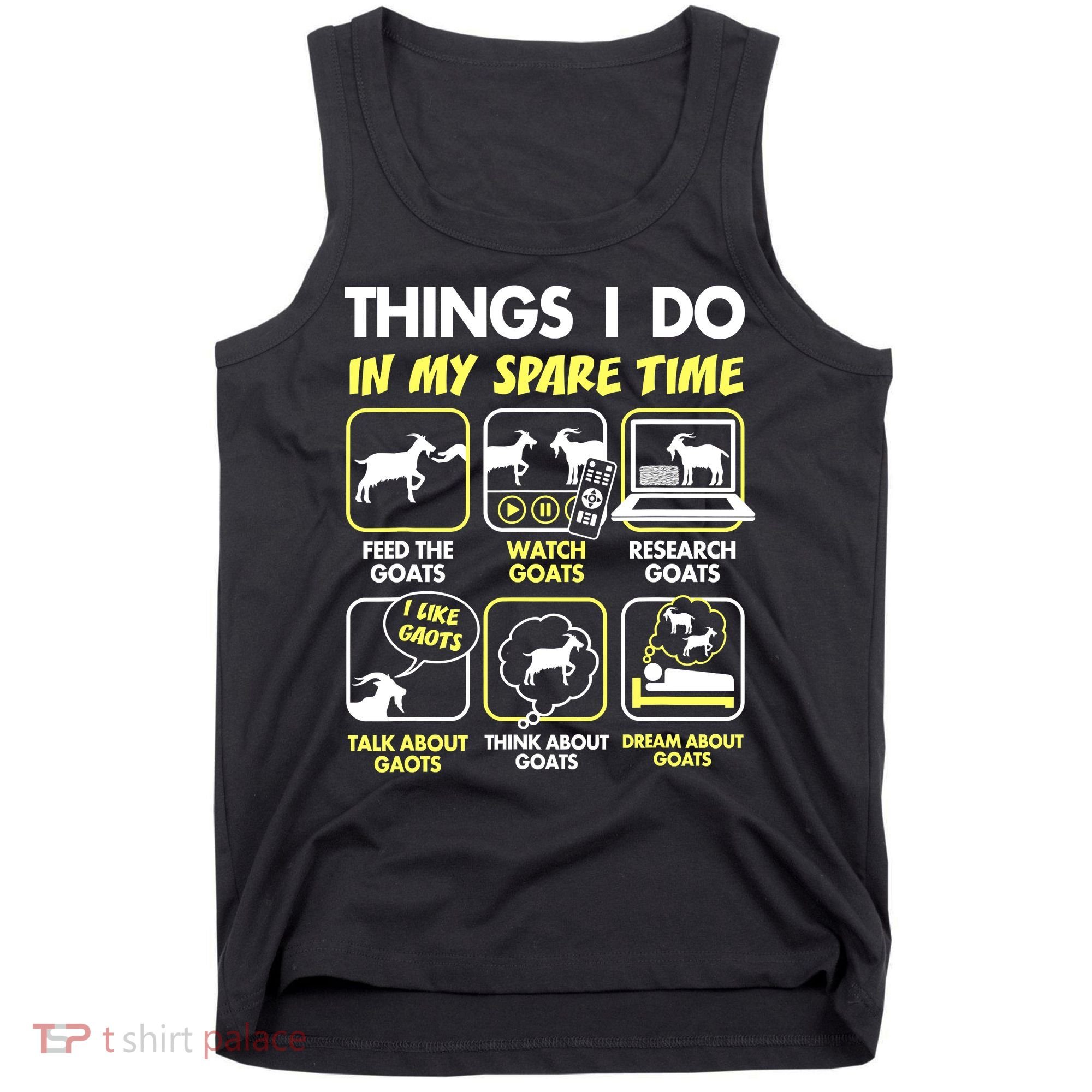 Things I Do In My Spare Time Goat Lover Funny Tank Top