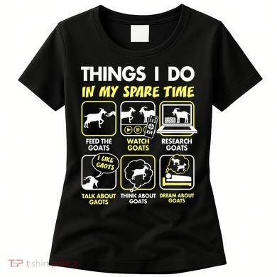 Things I Do In My Spare Time Goat Lover Funny Women's T-Shirt