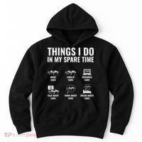 Things I Do In My Spare Time Funny Car Guy Car Enthusiast Hoodie thumb 0