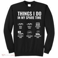 Things I Do In My Spare Time Funny Car Guy Car Enthusiast Sweatshirt thumb 0
