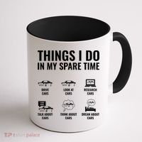 Things I Do In My Spare Time Funny Car Guy Car Enthusiast Coffee Mug thumb 1