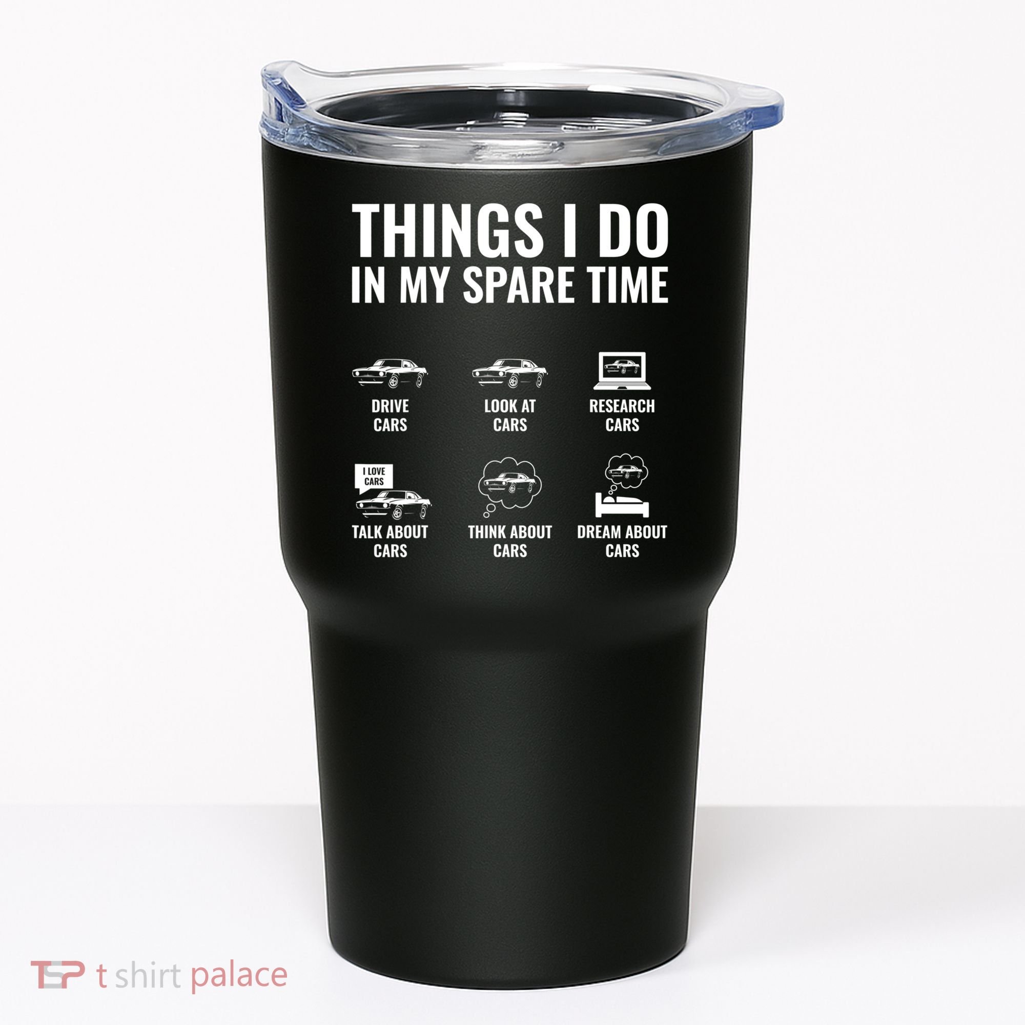 Things I Do In My Spare Time Funny Car Guy Car Enthusiast Tumbler