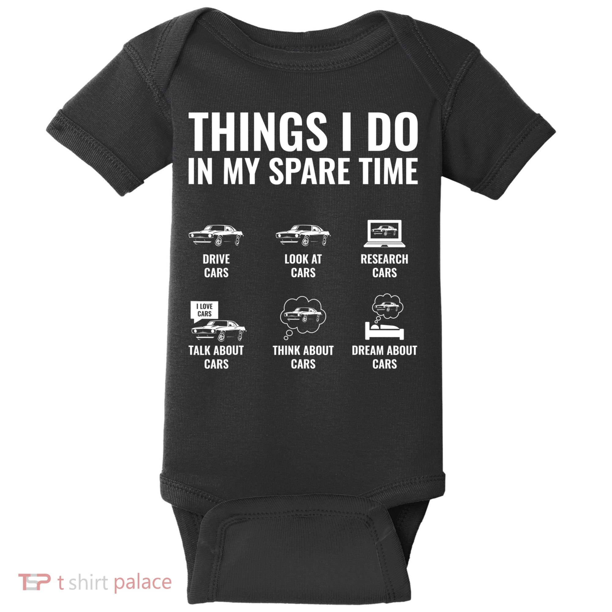 Things I Do In My Spare Time Funny Car Guy Car Enthusiast Baby Bodysuit